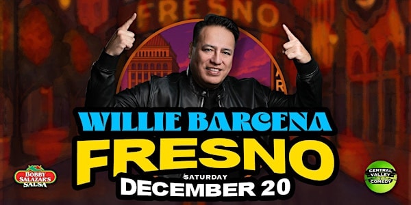 WILLIE BARCENA IN FRESNO